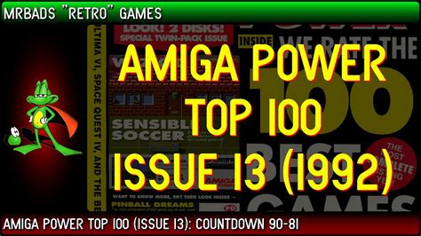 Top 100 Amiga Games Amiga Power 1992 90 81 Youtube