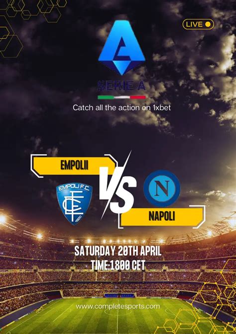 Empoli Vs Napoli Live Stream And Match Predictions