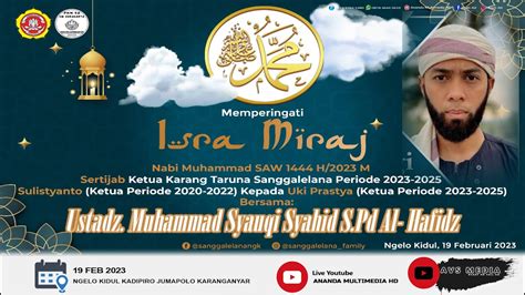 LIVE Memperingati Isra Miraj Nabi Muhammad SAW Ustad Muhammad Syauqi