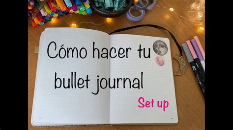 C Mo Hacer Un Bullet Journal Set Up Para Principiantes Youtube