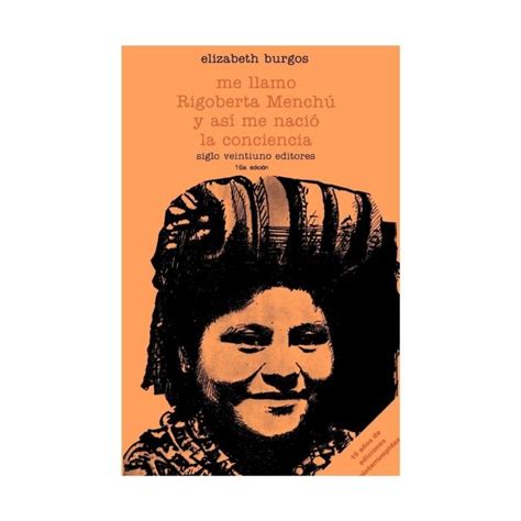 Me Llamo Rigoberta Menchú y Así me Nació Precio Guatemala Kemik