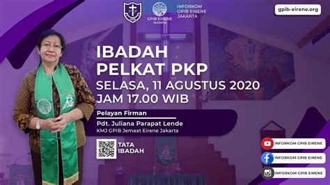 Ibadah Pelkat Pkp Gpib Jemaat Eirene Hari Selasa Agustus