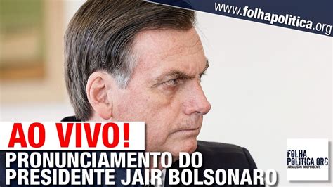 Ao Vivo Presidente Bolsonaro Faz Pronunciamento Em FlorianÓpolis