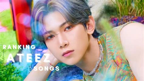 Ranking All Ateez Songs Youtube