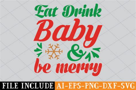 Eat Drink Baby Be Merry Graphic By Beautycrafts Creative Fabrica