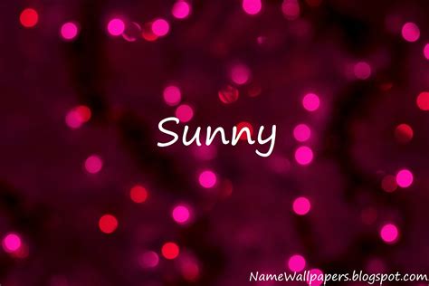 Sunny Name Wallpaper : Hd wallpapers and background images. - Jiuaiwm