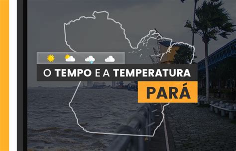 PREVISÃO DO TEMPO sexta feira 7 fortes chuvas no Pará Brasil 61