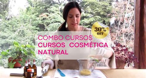 Combo cursos cosmética natural