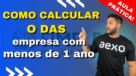 Como Calcular O Simples Nacional Para Empresas Menos De Ano