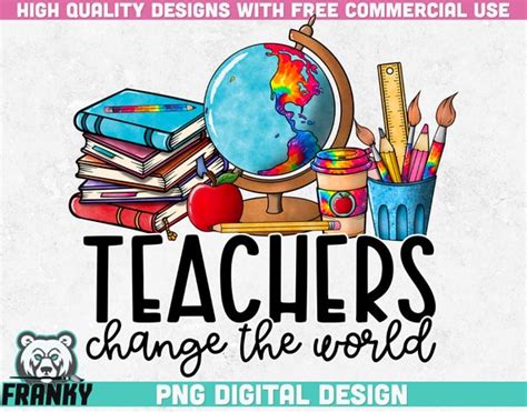 Teachers Change The World Png Sublimation Design Teacher Etsy