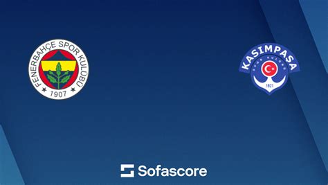 Escalações De Fenerbahçe X Kasımpaşa - Fenerbahçe x Kasımpaşa placar ao vivo, H2H e escalações | Sofascore