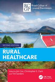 Rural Healthcare Nd Edition Jim Cox Christopher Clark Tim San