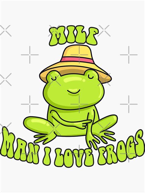 MILF Man I Love Frogs Sticker For Sale By Sakuratees Redbubble