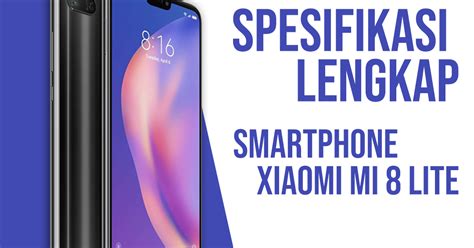 Spesifikasi Lengkap Smartphone Xiaomi Mi Lite Kuota Axis