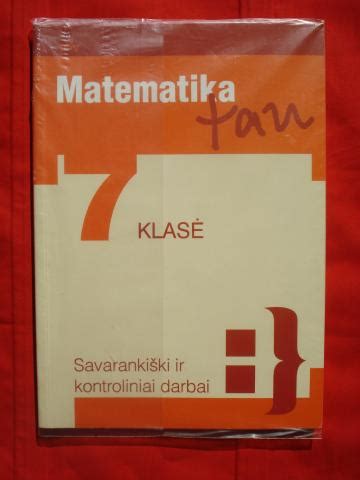 Matematika Tau Klas Savaranki Ki Ir Kontroliniai Darbai Vilnius