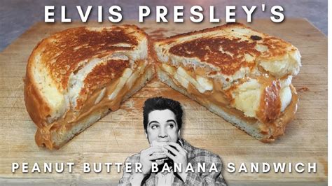 The Elvis Sandwich Fried Peanut Butter And Banana Sandwich Elvis Elvispresley Youtube