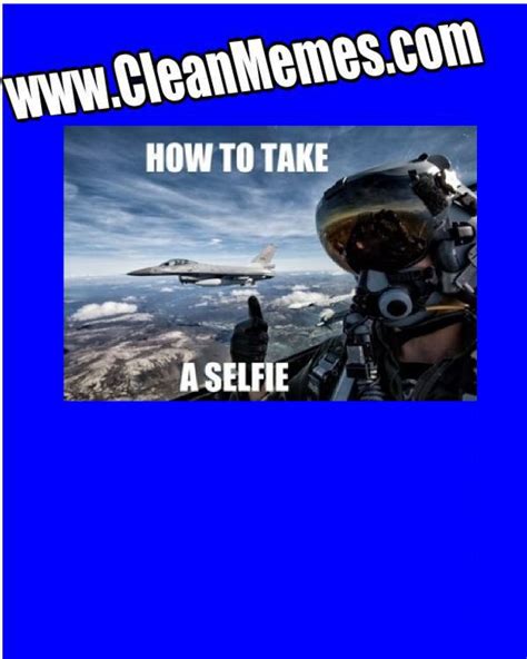 Flyin Selfie Clean Memes