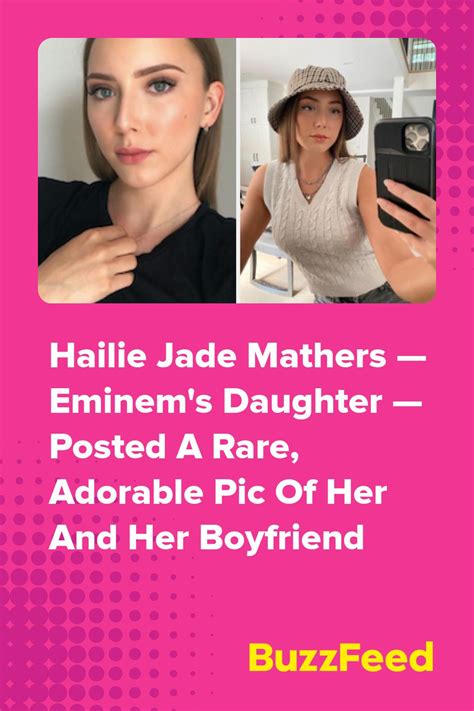 Hailie Jade Mathers Eminem S Daughter Posted A Rare Adorable Pic