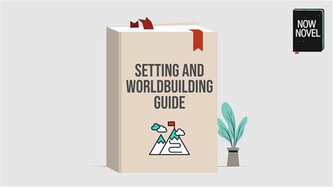 Story Setting And Worldbuilding Complete Guide Now Novel