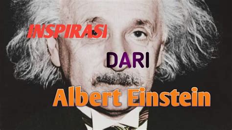 Inspirasi Albert Einstein YouTube