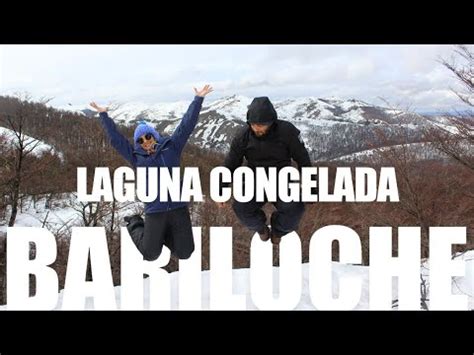 Bariloche Laguna Congelada Conhecendo A Neve Trilha Na Neve