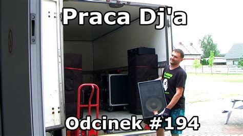 Praca Dj A Odcinek Osiemnastka Eryka Kopanica Youtube