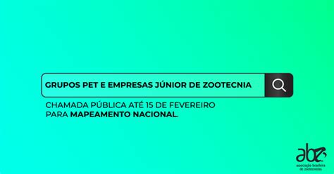 ABZ faz chamada para cadastro de Grupos PET e Empresas Júnior