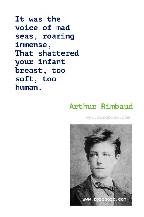 Arthur Rimbaud Quotes. Arthur Rimbaud Poems, Arthur Rimbaud Poetry ...