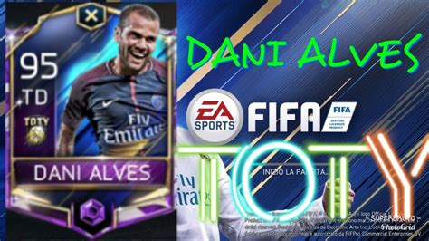 Dani Alves Toty Fifa Mobile Youtube