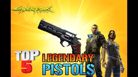 Cyberpunk 2077: TOP 5 Legendary Pistols You NEED To Get! (Best ...