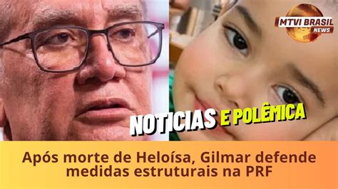 Após morte de Heloísa Gilmar defende medidas estruturais na PRF YouTube