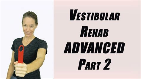 Vestibular Rehab Exercises ADVANCED PART 2 | Further progressions of ADVANCED exercises ...