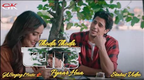 Thoda Thoda Pyar Hua Tumse 😘 Song •4k Full Screen📱whatsaap Status 🎸