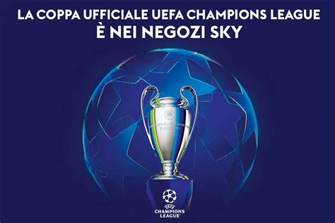 La Coppa Champions Nei Negozi Sky Di Bologna E Bergamo Europa League A Roma