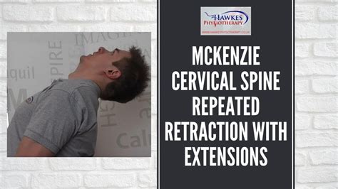 Mckenzie Cervical Spine Repeated Retraction With Extensions Neck Disc Prolapse Bulge Exercise