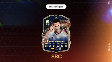 Ea Fc Sbc Lucas Vazquez Tots Live Team Of The Season All Tasks