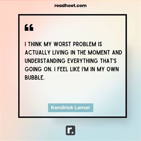 60+ Kendrick Lamar Quotes: Life Lessons from a Hip-Hop Icon