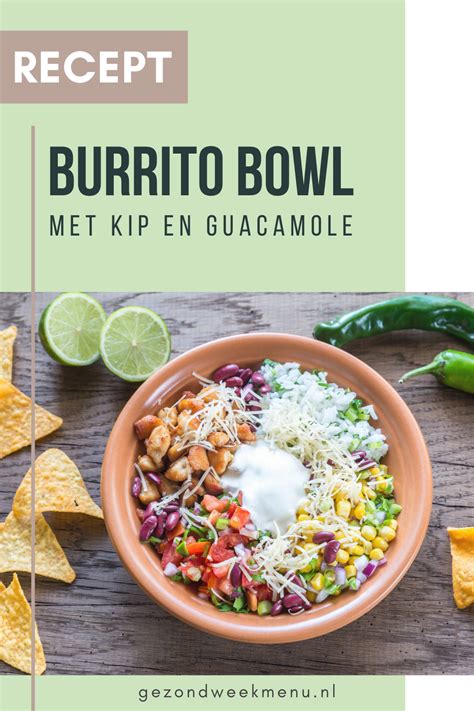 Gezonde Burrito Bowl Met Kip En Zelfgemaakte Guacamole Artofit