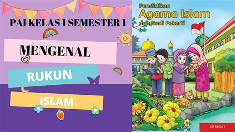 MENGENAL RUKUN ISLAM MATERI PAI KELAS 1 SD SEMESTER 1 KURIKULUM