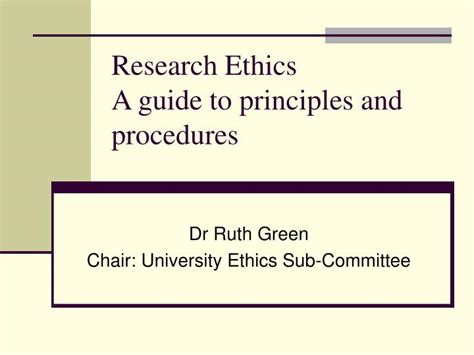 Ppt Research Ethics A Guide To Principles And Procedures Powerpoint