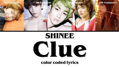 Shinee 샤이니 Clue [color Coded Lyrics Han Rom Eng 가사] Youtube