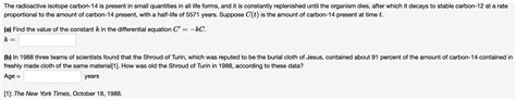 Solved The radioactive isotope carbon-14 is present in small | Chegg.com