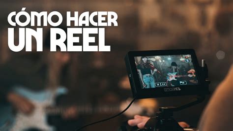 CÓMO HACER UN REEL FILMMAKER YouTube