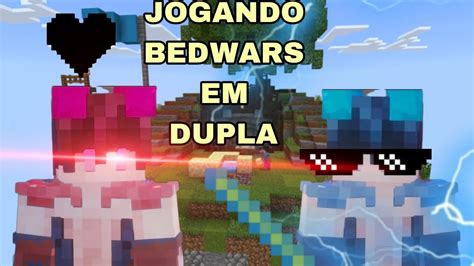 Jogando Minecraft Bedwars Em Dupla Meu Amigo YouTube