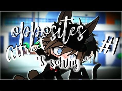Gacha Life Opposites Attract S Sorry Gay Love Story YouTube