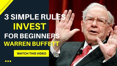 Warren Buffett Explain How To Invest For Beginners 3 Simple Rules