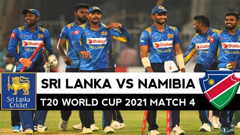 Sri Lanka Vs Namibia T20 World Cup 2021 Match 4 Highlights Sl Vs Nam