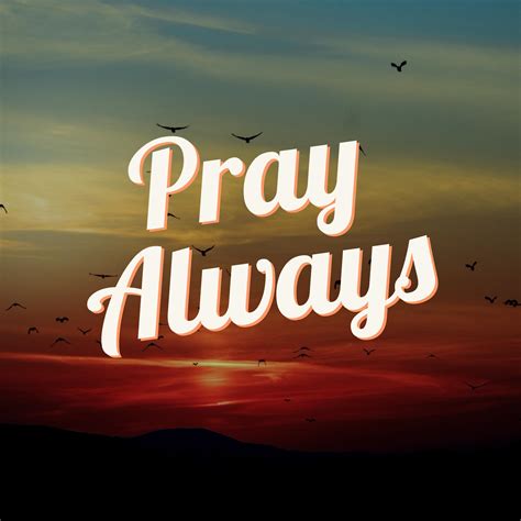 Pray always, Ephesians