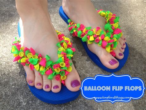 Diy Balloon Flip Flops Time For All Things