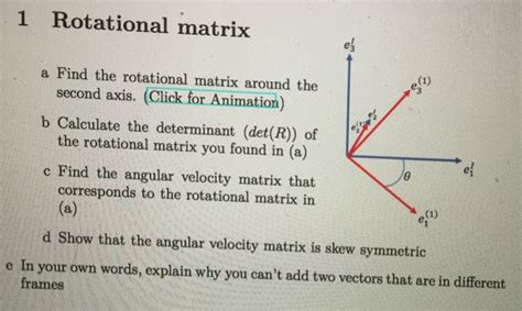 Solved 1 Rotational matrix a Find the rotational matrix | Chegg.com